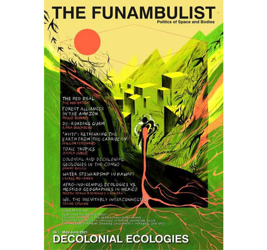 The Funambulist n.35 : Decolonial ecologies