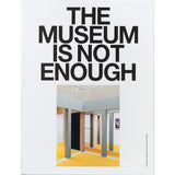 Le musée ne suffit pas