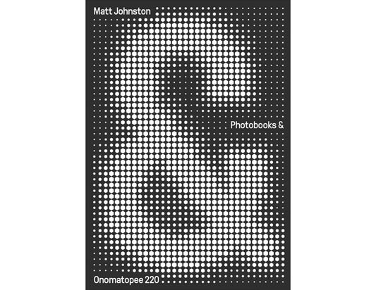 Photobooks &: A critical companion to the contemporary medium