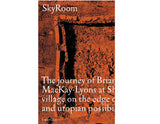 Skyroom: The journey of Brian and Marilyn MacKay-Lyons at Shobac, seaside village on the edge