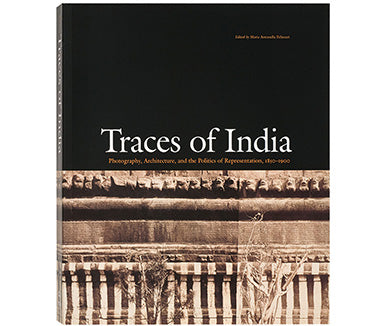 Empreintes de l'Inde : Photographie, architecture et politiques de la représentation, 1880-1900
