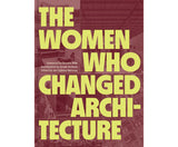 Les femmes qui ont changé l'architecture